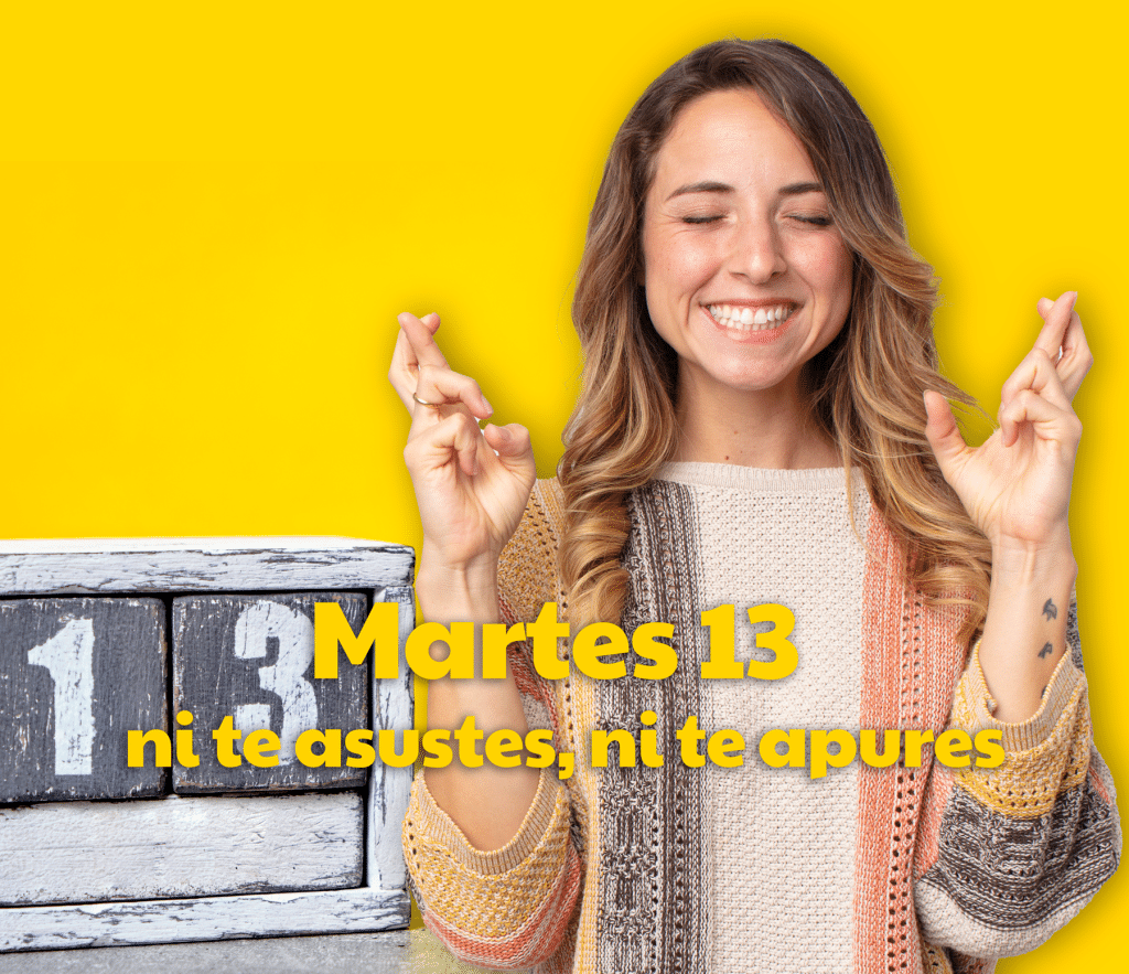 Martes 13, buena suerte